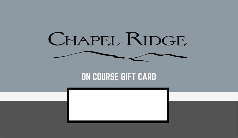 Chapel Ridge On Course Gift Card